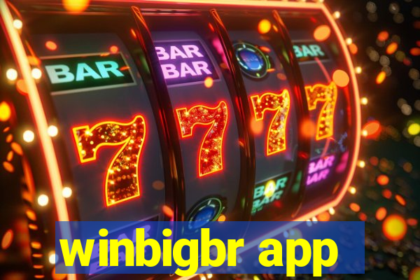 winbigbr app